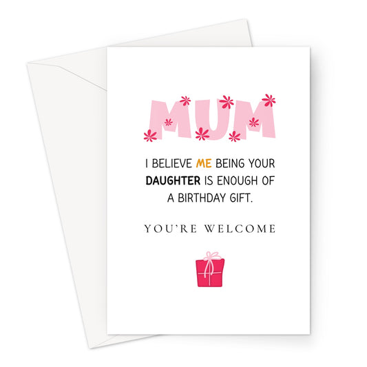 Funny Birthday Card For Mum, Greeting Card From Daughter